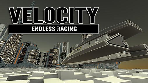 game pic for Velocity: Endless racing